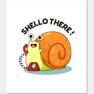 Shello There Funny Snail Hello Pun Posters and Art